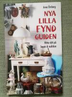 Nya lilla fyndguiden. Hitta r&auml;tt p&aring; loppis & auktion