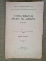 De svenska domkapitlens f&ouml;rvandling till l&auml;rarekapitel. Ett bidrag till kyrkoorganisationens och kyrkolagstiftningens historia i Sverige
