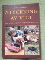 Styckning av vilt - &Auml;lg, hjort, r&aring;djur, vildsvin, hare och f&aring;gel