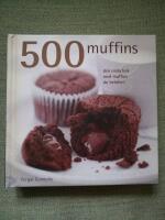 500 muffins - den enda bok med  muffins du beh&ouml;ver
