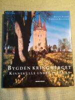 Bygden kring berget. Kinnekulle under 1000 &aring;r