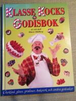 Klasse Kocks godisbok - choklad, glass, praliner, bakverk och andra godsaker