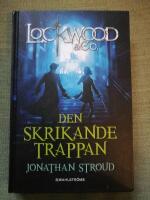Lockwood & Co. Den skrikande trappan. Den f&ouml;rsta boken i serien