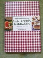 Glutenfria kokboken - bakning, mat och massor av tips