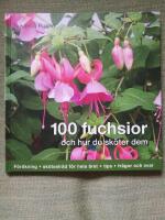 100 fuchsior och hur du sk&ouml;ter dem