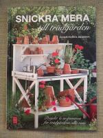 Snickra mera till tr&auml;dg&aring;rden
