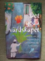 Det goda v&auml;rdskapet. Konsten att f&aring; m&auml;nniskor att k&auml;nna sig v&auml;lkomna