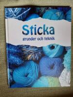 Sticka. Grunder och teknik