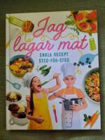 Jag lagar mat. Enkla recept steg-f&ouml;r-steg