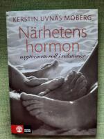 Närhetens hormon - oxytocinets roll i relationer