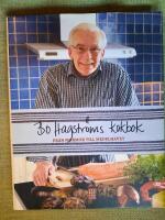 Bo Hagstr&ouml;ms kokbok - fr&aring;n mormor till medelhavet