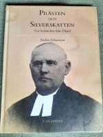 Pr&auml;sten och Silverskatten. Tv&aring; ber&auml;ttelser fr&aring;n &Ouml;land