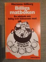 Billiga matboken. En id&eacute;bok om billig och h&auml;lsosam mat