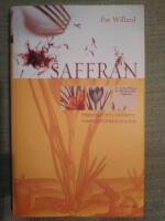 Saffran. Histrorien om v&auml;rldens mest f&ouml;rf&ouml;riska krydda