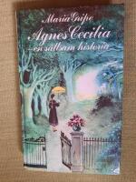 Agnes Cecilia. En s&auml;llsam historia