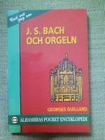 J S Bach och orgeln