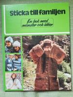 Sticka till familjen - en bok med m&ouml;nster och id&eacute;er