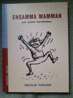 Ensamma mamman och andra ber&auml;ttelser