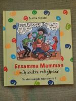 Ensamma mamman och andra roligheter. Torudds samlade m&auml;sterverk 2