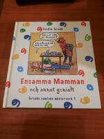 Ensamma mamman och annat genialt. Torudds samlade m&auml;sterverk 1