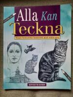 Alla kan teckna. Skapa fantastiska konstverk med enkla steg