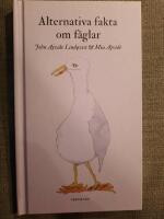 Alternativa fakta om f&aring;glar