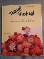 Tokigt och klokigt - mera rim om Bill och Bolla