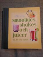 Allt om smoothies, shakes och juicer
