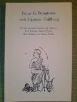 Frans G. Bengtsson och Hjalmar Gullberg. En bok om poetisk v&auml;nskap