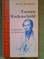 Torsten Rudensch&ouml;ld. Samh&auml;llskritiker och skolreformator / Torsten Rudensch&ouml;ld. Social critic and educational reformer of the school