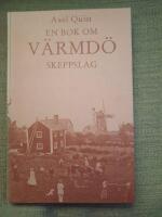 En bok om V&auml;rmd&ouml; skeppslag. Med g&aring;rdshistoriker f&ouml;r V&auml;rmd&ouml;, Bo, Gustafsberg och Ingar&ouml; socknar