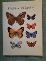 Dagfj&auml;rilar p&aring; Gotland. En bok f&ouml;r att l&auml;ra k&auml;nna och studera dagflygande fj&auml;rilar