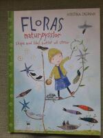 Floras naturpysslor - skapa med blad, kottar och stenar