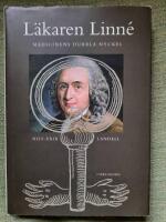 L&auml;karen Linn&eacute;. Medicinens dubbla nyckel