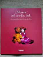 Mormor och morfars bok - en minnesbok skriven f&ouml;r v&aring;ra barnbarn
