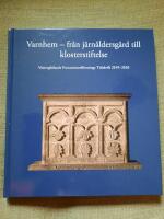 Varnhem - fr&aring;n j&auml;rn&aring;ldersg&aring;rd till klosterstiftelse