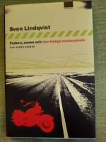 Fadern, sonen och den heliga motorcykeln. Ess&auml;er