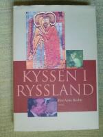 Kyssen i Ryssland och andra ess&auml;er om rysk litteratur och kultur