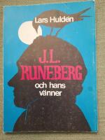 J. L. Runeberg och hans v&auml;nner - dikter