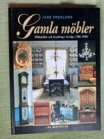 Gamla m&ouml;bler - m&ouml;belstilar och inredning i Sverige 1700-1950