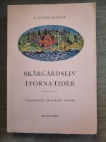 Sk&auml;rg&aring;rdsliv i forna tider. Fiskesk&auml;ren - Runmar&ouml; - N&auml;md&ouml;
