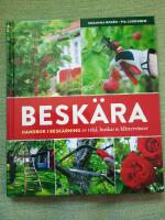 Besk&auml;ra - handbok i besk&auml;rning av tr&auml;d, buskar & kl&auml;tterv&auml;xter