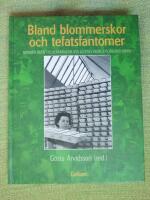 Bland blommerskor och tefatsfantomer - minnen fr&aring;n tillverkningen vid Gustavsbergs porslinsfabrik