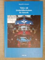 Trafikaktiebolaget Gr&auml;ngesberg-Oxel&ouml;sunds j&auml;rnv&auml;gar. TGOJ AB. En historik
