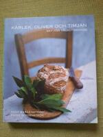 K&auml;rlek, oliver och timjan - mat f&ouml;r v&auml;lbefinnande