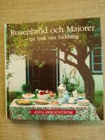 Rosenbr&ouml;d och majorer - En bok om bakning