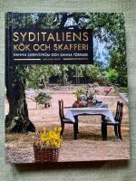Syditaliens k&ouml;k och skafferi