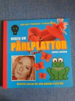 Boken om p&auml;rlplattor. Kreativt pyssel f&ouml;r alla mellan 4 och 99!
