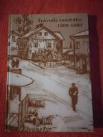 Tr&aring;vads samh&auml;lle 1900-1990
