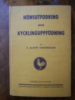 H&ouml;nsutfodring och kycklinguppf&ouml;dning